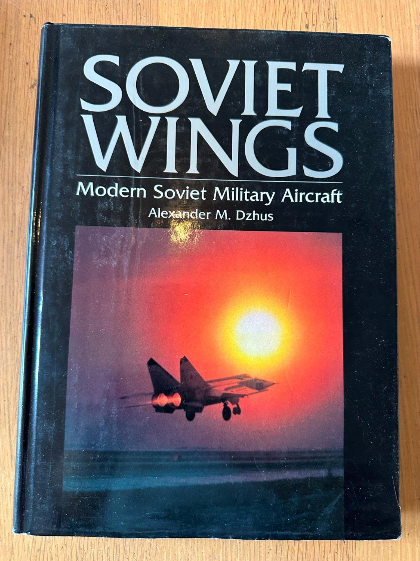 Soviet Wings - Modern Soviet Military Aircraft