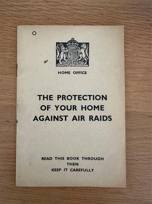 Original Vintage Booklet - The Protection Of Your Home Against Air Raids