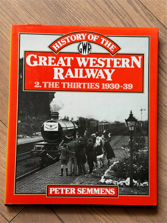 The History of The Great Western Railway 2 - The Thirties
