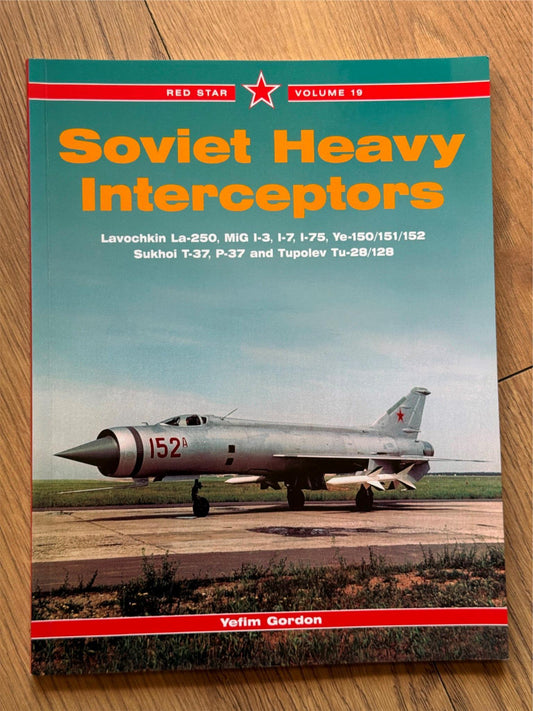Red Star Volume 19 - Soviet Heavy Interceptors