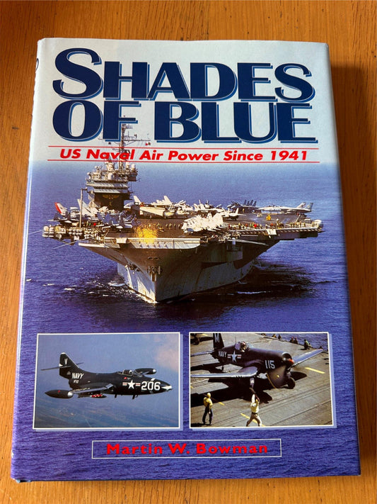 Shades of Blue: U.S. Naval Air Power Since 1941