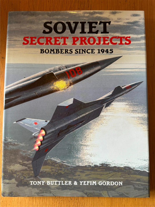 Soviet Secret Projects - Bombers Since 1945