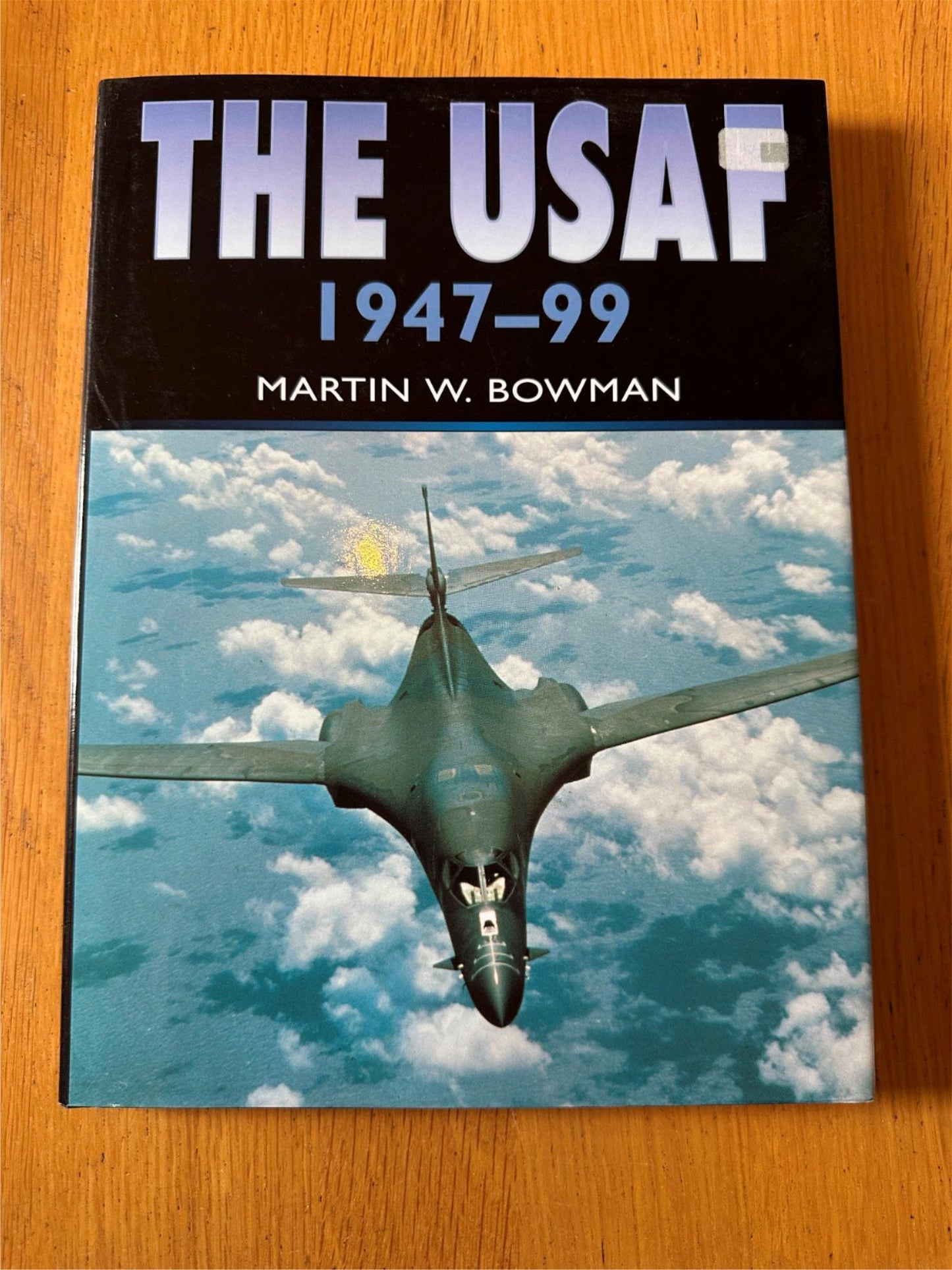 The USAF: 1947 - 1999