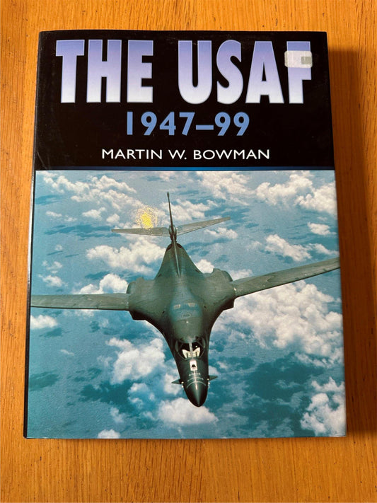 The USAF: 1947 - 1999