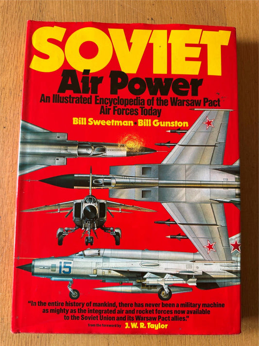 Soviet Airpower - An Illustrated Encyclopedia of the Warsaw Pact Aircraft Today
