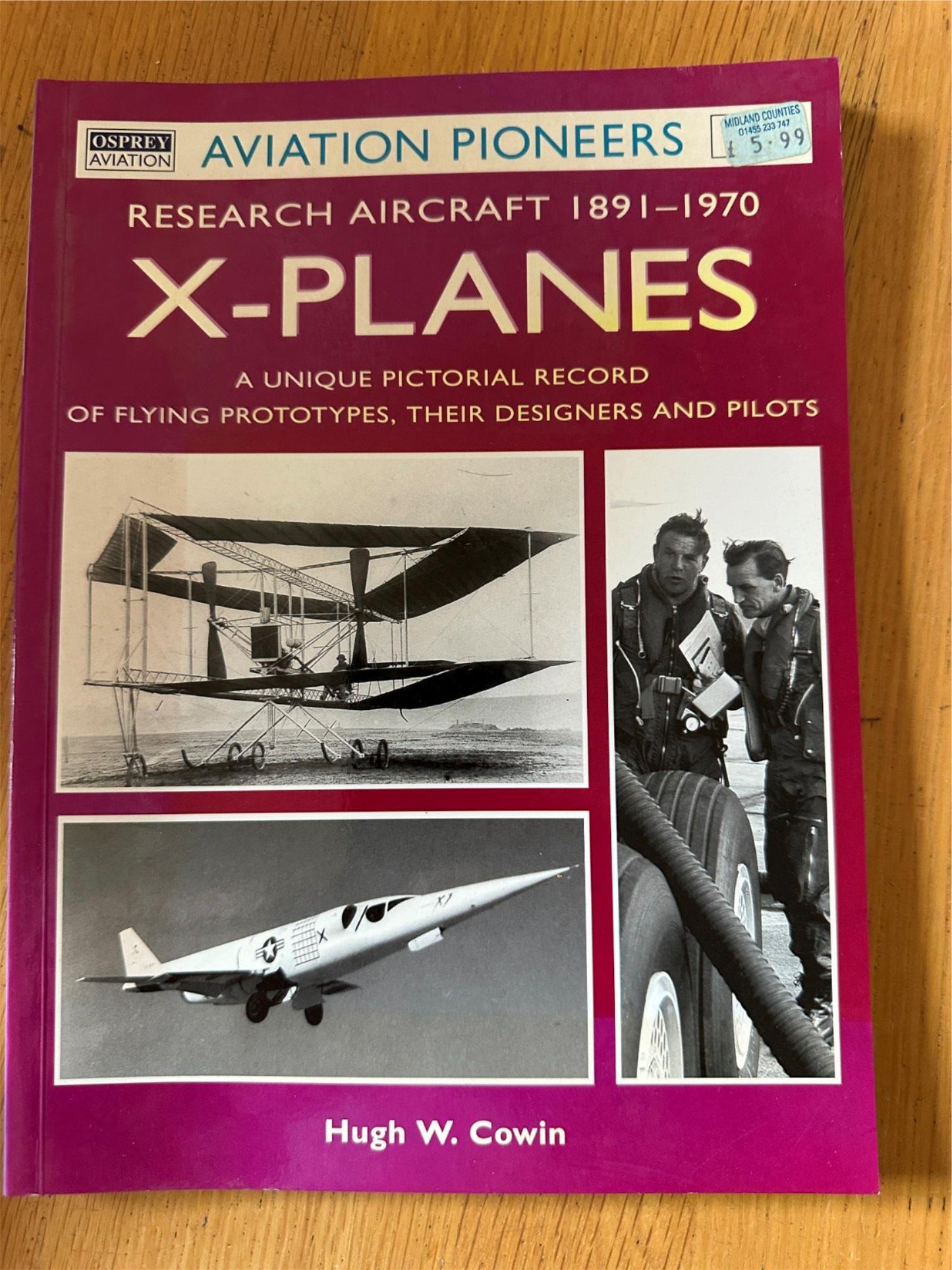 Aviation Pioneers - Research Aircraft 1891 - 1970