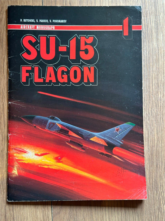 Aircraft Monograph - Su-15 Flagon