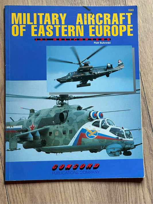 Military Aircraft of Eastern Europe (3) - Helicopters