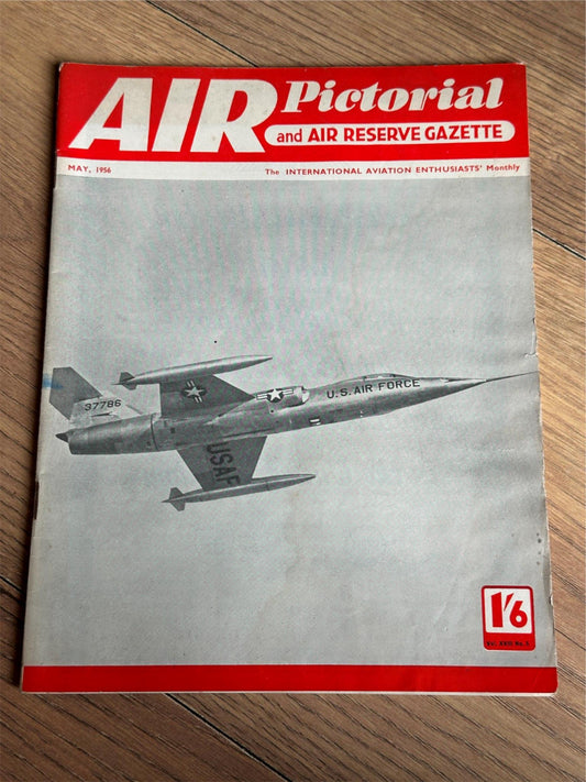 Air Pictorial and Air Reserve Gazette Magazine - May 1956
