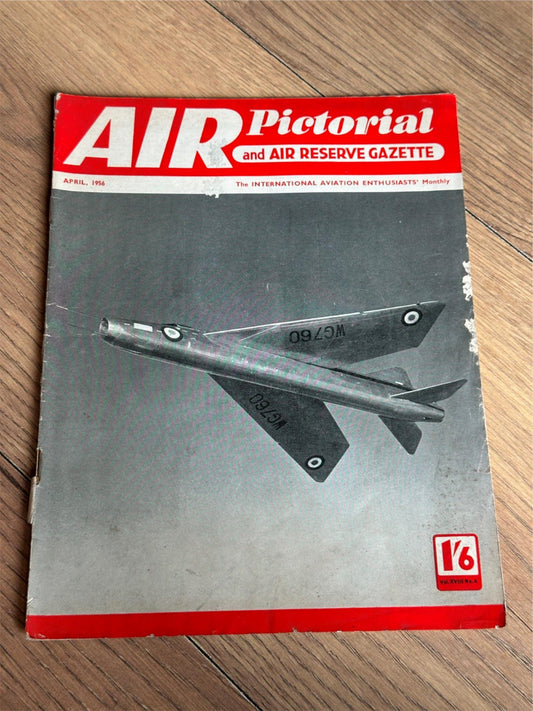 Air Pictorial and Air Reserve Gazette Magazine - April 1956