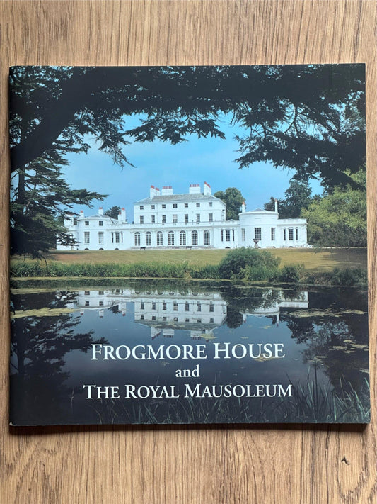 Guidebook - Frogmore House and The Royal Mausoleum