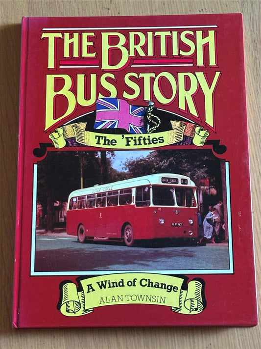The British Bus Story - The Fifties - Alan Townsin