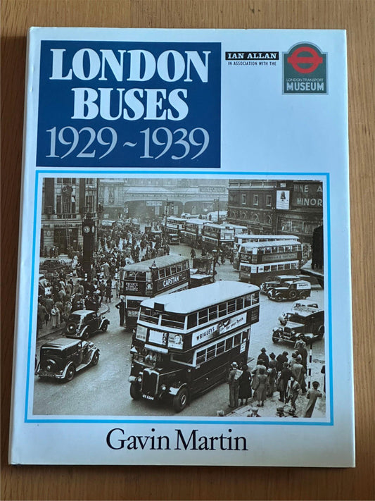 London Buses 1929 - 1939 - Gavin Martin