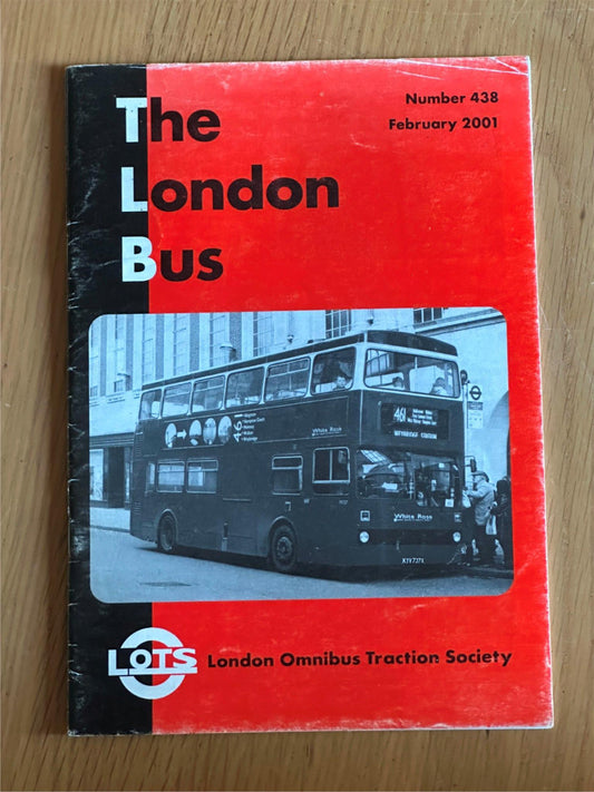 The London Bus No. 438 February 2001 - London Omnibus Traction Society