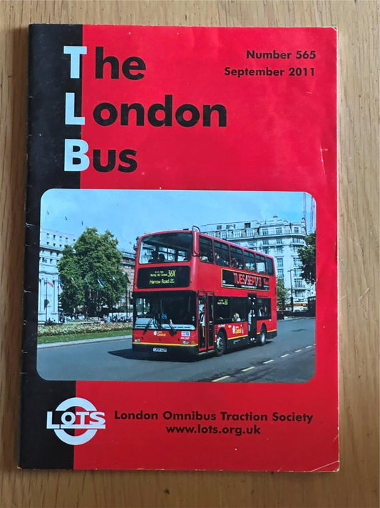 The London Bus No. 565 September 2011 - London Omnibus Traction Society